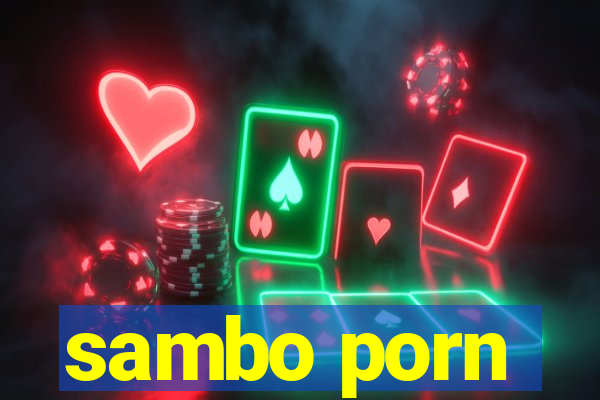 sambo porn